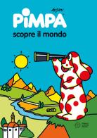 Pimpa scopre il mondo. Ediz. illustrata di Altan edito da Franco Cosimo Panini