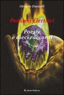 Pensieri elettrici di Ottavio Dantelli edito da Aletti