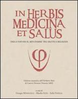 In herbis medicina et salus. Ediz. anastatica dell'«Herbario Novo» di Castore Durante (Venezia, 1602) di Castore Durante edito da Velar