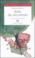 Belle da raccontare di Roberto Piumini edito da Einaudi Ragazzi