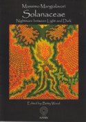 Solanaceae. Nightmare between light and dark di Massimo Mangialavori, Betty Wood edito da Matrix