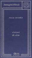 Visioni di vita di Amos Cartabia edito da A.CAR.