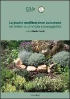 Le piante mediterranee autoctone nel settore ornamentale e paesaggistico edito da ACE2