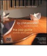 La chitarra jazz. Suoni e colori. Con DVD di Anessi Perrotta edito da Ass. Cult. Music Secrets