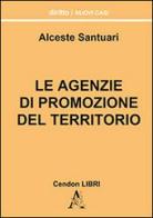 Le agenzie di promozione del territorio di Alceste Santuari edito da Cendon Libri