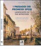 I paesaggi dei Promessi Sposi-Landscapes in the betrothed. Ediz. bilingue di Empio Malara edito da Chimera