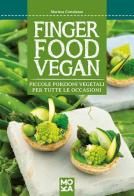 Finger food vegan. Piccole porzioni vegetali per tutte le occasioni di Martina Cortelazzo edito da MokaLibri