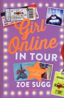 Girl online in tour di Zoe Sugg edito da Mondadori