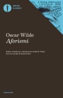 Aforismi di Oscar Wilde edito da Mondadori
