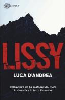 Lissy di Luca D'Andrea edito da Einaudi
