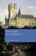 Il castello di Franz Kafka edito da Rizzoli