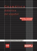 Gramatica didactica del español di Leonardo Gómez Torrego edito da Hoepli