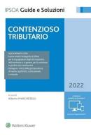 Contenzioso tributario 2022 edito da Ipsoa