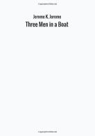 Three men in a boat di Jerome K. Jerome edito da StreetLib