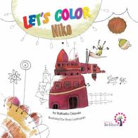 Let's color Niko. Ediz. italiana e inglese di Raffaella Orlando edito da BeMore