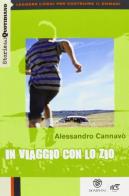 In viaggio con lo zio di Alessandro Cannavò edito da Fabbri