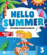 Hello summer. Per la scuola primaria vol. 3 edito da Celtic Publishing
