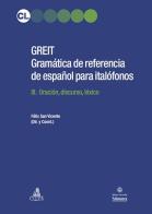 Greit. Gramática de referencia de español para italófonos vol.3 edito da CLUEB