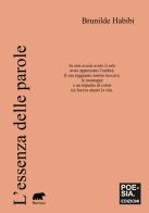 L'essenza delle parole di Brunilde Habibi edito da Bertoni Editore