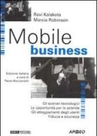 Mobile business di Ravi Kalakota, Marcia Robinson edito da Apogeo
