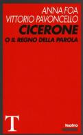 Cicerone o il Regno della parola di Anna Foa, Vittorio Pavoncello edito da Gremese Editore