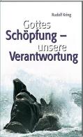 Gottes Schöpfung-unsere Verantwortung di Rudolf Kring edito da ERF Verlag Sudtirol