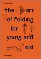 The art of folding for young and old. Artist book edito da Cura.Publishing