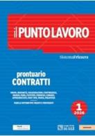 Il punto lavoro. Prontuario contratti 2026 vol. 1 edito da Il Sole 24 Ore