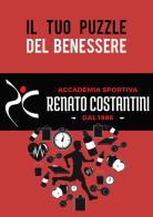 Il tuo puzzle del benessere di Renato Costantini edito da Edizioni &100