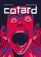 Cotard di Mattia Ferrari, Filippo Zambello edito da Astromica