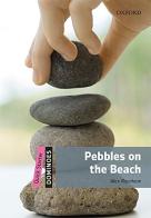 Pebbles on the beach. Dominoes. Quick starter. Con CD Audio formato MP3. Con espansione online edito da Oxford University Press