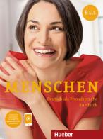 Menschen. Deutsch als Fremdsprache. B1.1. Kursbuch. Per le Scuole superiori di Sandra Evans, Sabine Glas-Peters, Angela Pude edito da Hueber