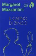Il catino di zinco di Margaret Mazzantini edito da Mondadori