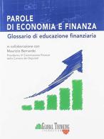 Parole di economia e finanza. Glossario di educazione finanziaria edito da Giunti Scuola