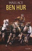 Ben Hur di Lew Wallace edito da Garzanti