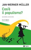 Che cos'è il populismo? di Jan-Werner Müller edito da EGEA