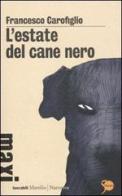 L' estate del cane nero di Francesco Carofiglio edito da Marsilio