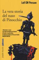 La vera storia del naso di Pinocchio di Leif G. W. Persson edito da Marsilio