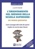 L' orientamento nel biennio della scuola superiore: un nuovo percorso di M. Rosaria Mancinelli edito da Alpha Test