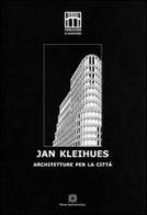 Jan Kleihues. Architetture per la città. Ediz. illustrata edito da Edizioni Scientifiche Italiane