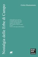 Nostalgia delle erbe di campo di Giulia Mastrantonio edito da Bertoni Editore