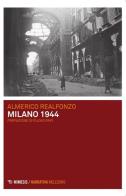 Milano 1944 di Almerico Realfonzo edito da Mimesis