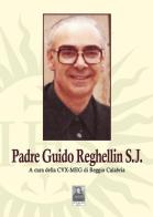 Padre Giulio Reghellin S. J. edito da Città del Sole Edizioni