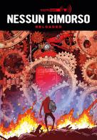 Nessun rimorso reloaded. Nuova ediz. di Supporto legale edito da Coconino Press