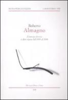 Roberto Almagno. «Il presepe foresta» e altre opere dal 1989 al 2008 edito da De Luca Editori d'Arte