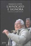 L' avvocato e signora di Franco Costa edito da Zelig