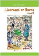 Livornesi ar barre vol.2 di Enrico Faggioni edito da Edizioni del Boccale