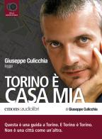 Torino è casa mia letto da Giuseppe Culicchia. Audiolibro. CD Audio formato MP3 di Giuseppe Culicchia edito da Emons