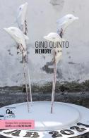 Gino Quinto. Memory. Ediz. italiana e inglese edito da FondazioneDe