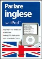 Parlare inglese con iPod. Con CD-ROM edito da Giunti Editore